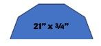 Shelf       21" x 3/4" Half (10 Sided)